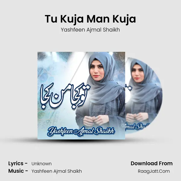 Tu Kuja Man Kuja mp3 song