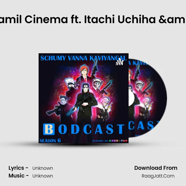 Ep 01: Sequels in Tamil Cinema ft. Itachi Uchiha & Kakashi Hatake MP3 Song by  Cover