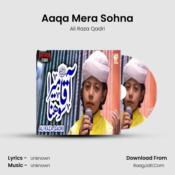 Aaqa Mera Sohna mp3 song