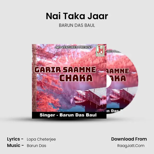 Nai Taka Jaar MP3 Song by BARUN DAS BAUL Cover