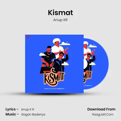 Kismat MP3 Song by Anup KR Cover