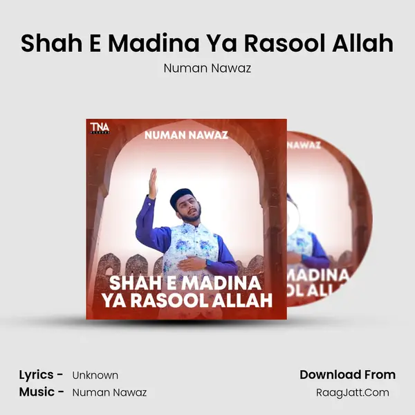 Shah E Madina Ya Rasool Allah - Single - Numan Nawaz