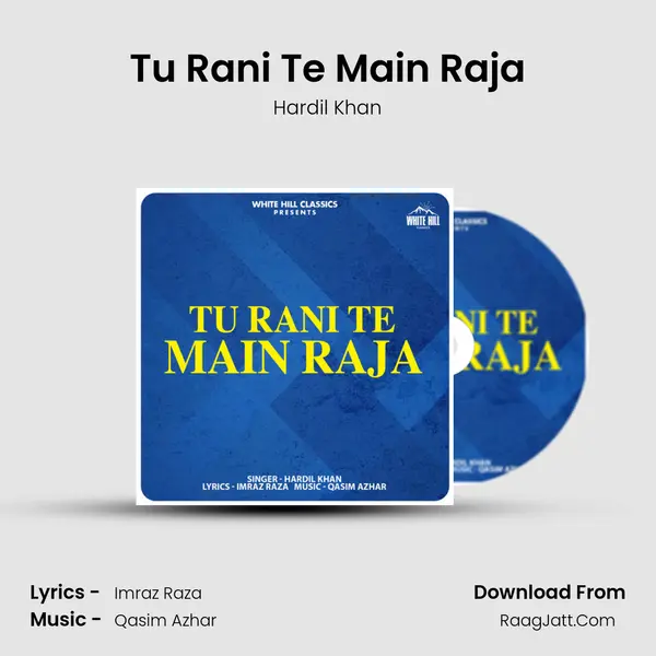 Tu Rani Te Main Raja MP3 Song by Hardil Khan Cover