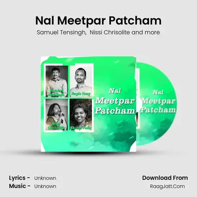 Nal Meetpar Patcham mp3 song