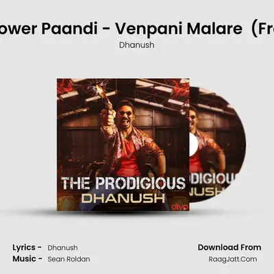 The Romance Of Power Paandi - Venpani Malare (feat. Dhanush) (From - Power Paand MP3 Song by Dhanush Cover