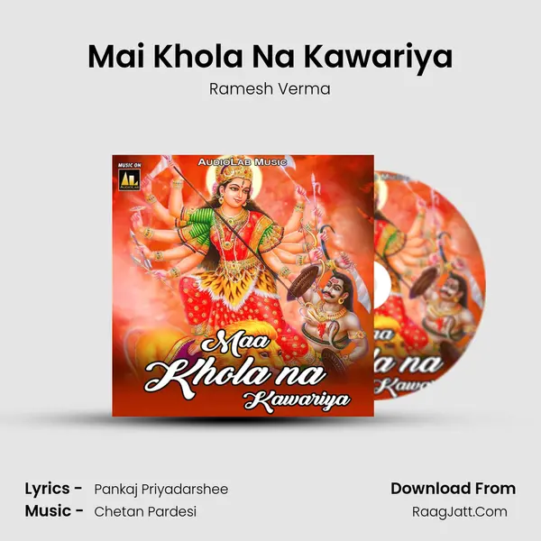 Mai Khola Na Kawariya mp3 song
