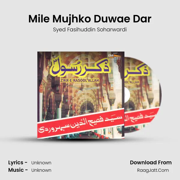 Mile Mujhko Duwae Dar MP3 Song by Syed Fasihuddin Soharwardi Cover