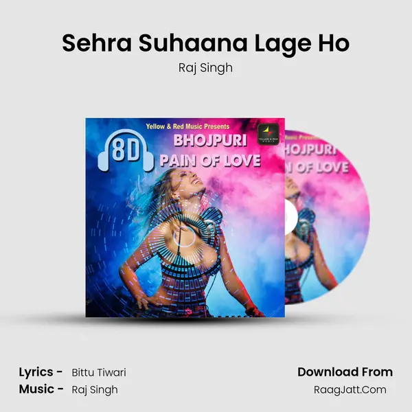 Sehra Suhaana Lage Ho MP3 Song by Raj Singh Cover
