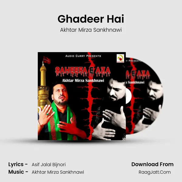 Ghadeer Hai MP3 Song by Akhtar Mirza Sankhnawi Cover