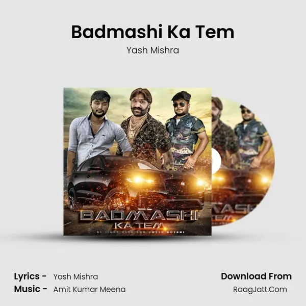 Badmashi Ka Tem - Yash Mishra