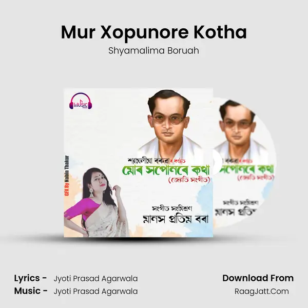 Mur Xopunore Kotha - Shyamalima Boruah