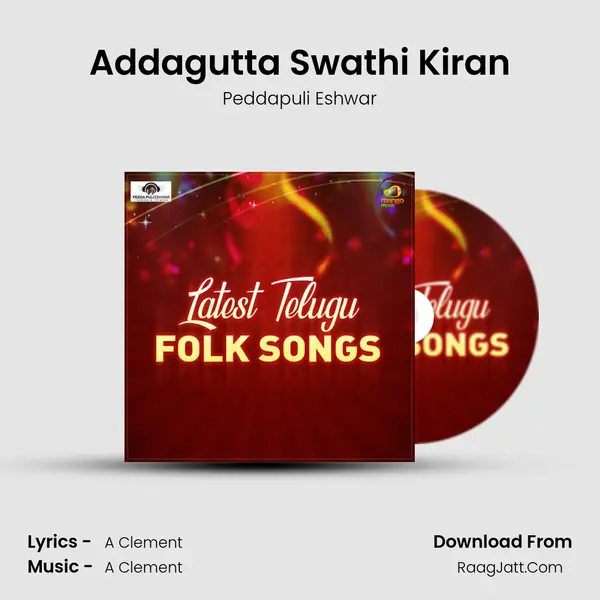 Addagutta Swathi Kiran MP3 Song by Peddapuli Eshwar Cover
