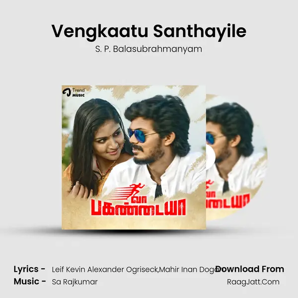 Vengkaatu Santhayile mp3 song