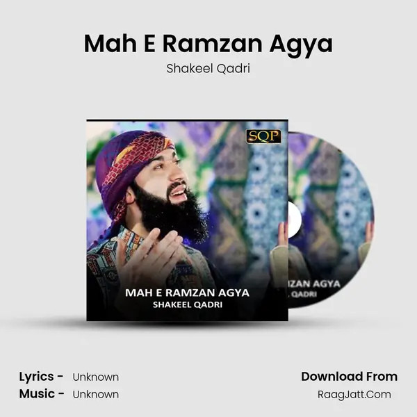 Mah E Ramzan Agya - Single - Shakeel Qadri