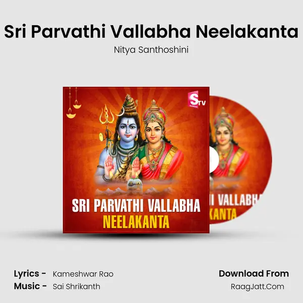 Sri Parvathi Vallabha Neelakanta - Nitya Santhoshini