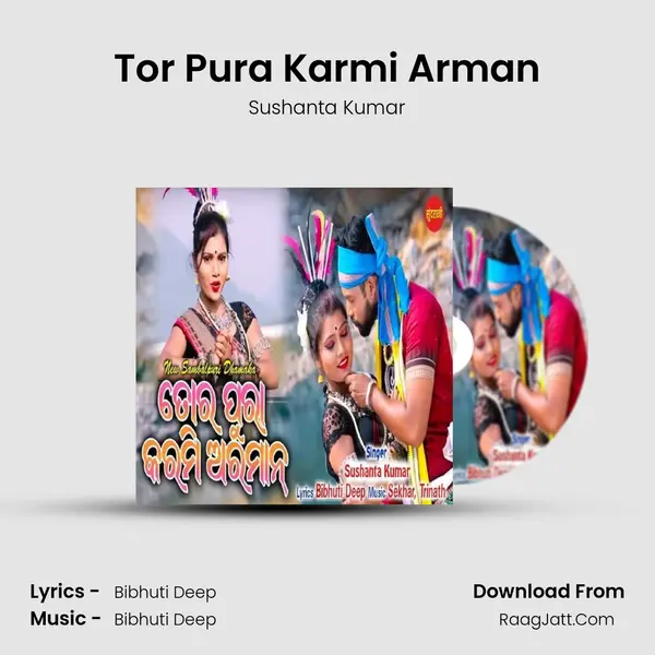 Tor Pura Karmi Arman MP3 Song by Sushanta Kumar Cover