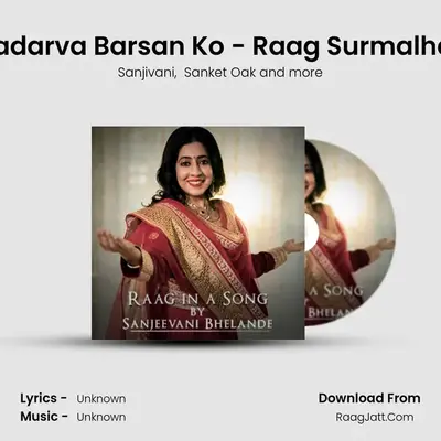 Badarva Barsan Ko - Raag Surmalhar MP3 Song by Sanjivani Cover