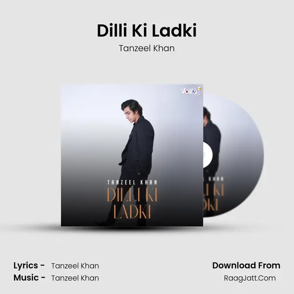 Dilli Ki Ladki MP3 Song by Tanzeel Khan Cover