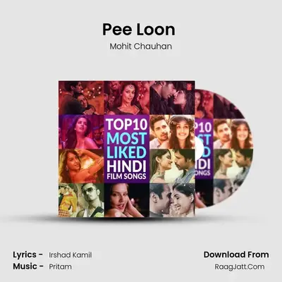 Pee Loon (From "Once Upon A Time In Mumbaai") Cover