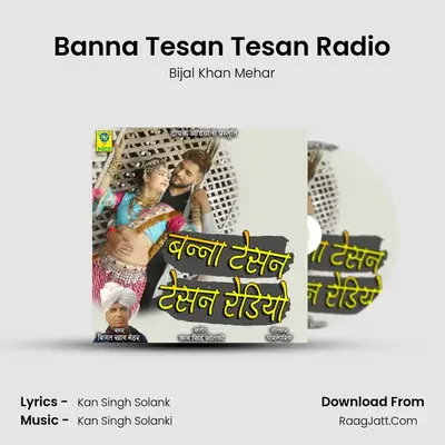 Banna Tesan Tesan Radio MP3 Song by Bijal Khan Mehar Cover