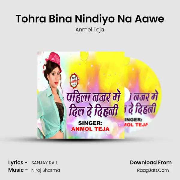 Tohra Bina Nindiyo Na Aawe MP3 Song by Anmol Teja Cover