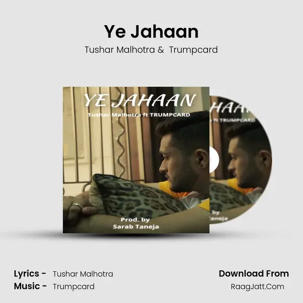 Ye Jahaan MP3 Song by Tushar Malhotra Cover