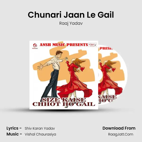 Chunari Jaan Le Gail MP3 Song by Raaj Yadav Cover