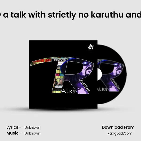 S1 finale ep 10 a talk with strictly no karuthu and vaaila vadai MP3 Song by  Cover