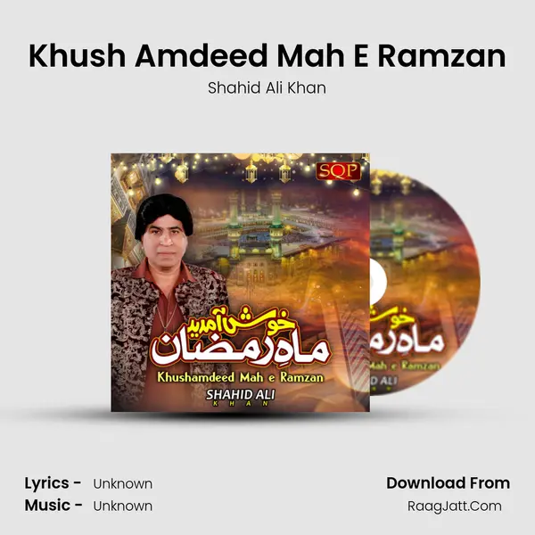 Khush Amdeed Mah E Ramzan mp3 song