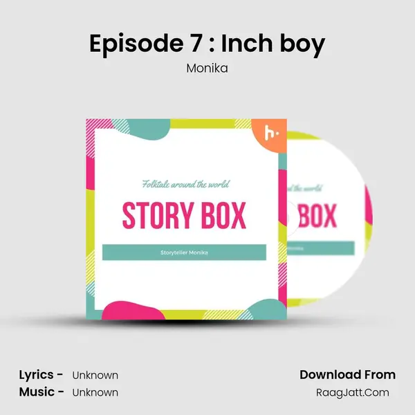 Episode 7 : Inch boy MP3 Song by Monika Cover