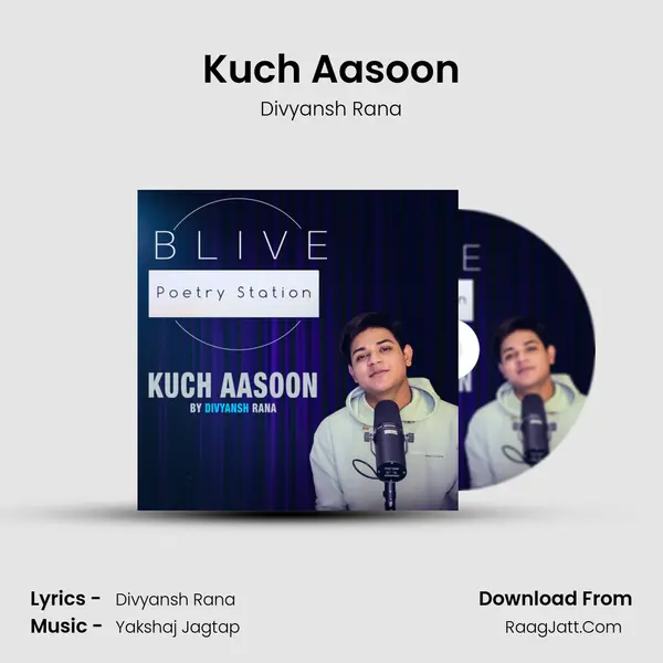 Kuch Aasoon MP3 Song by Divyansh Rana Cover