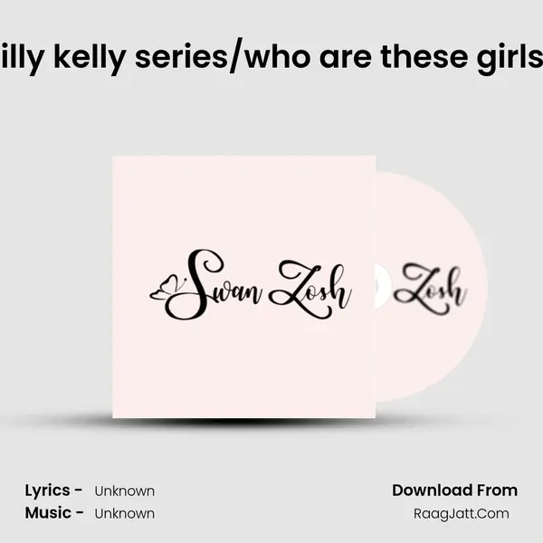 s2 / e1 /lilly kelly series/who are these girls?(feel good telugu podcast) swanz MP3 Song by  Cover