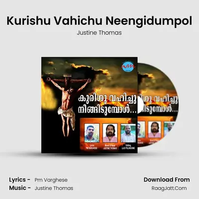 Kurishu Vahichu Neengidumpol mp3 song
