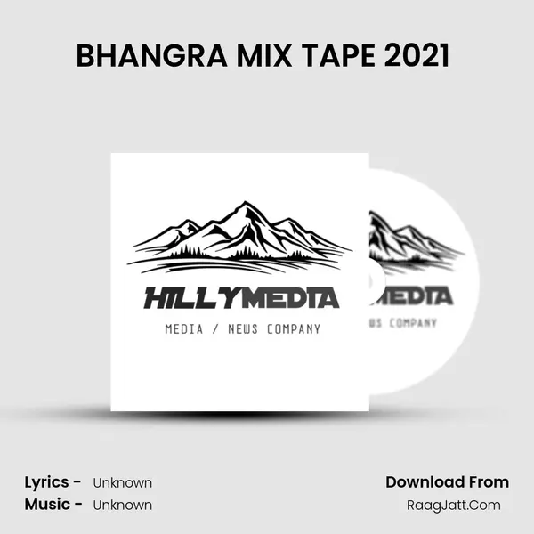 BHANGRA MIX TAPE 2021 ( RATTAN SAAB MUSIC ) MP3 Song by  Cover