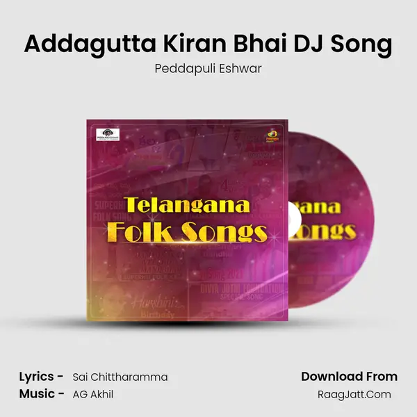 Addagutta Kiran Bhai DJ Song MP3 Song by Peddapuli Eshwar Cover