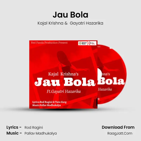 Jau Bola MP3 Song by Kajal Krishna Cover