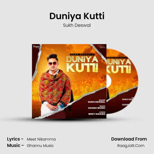 Duniya Kutti - Sukh Deswal