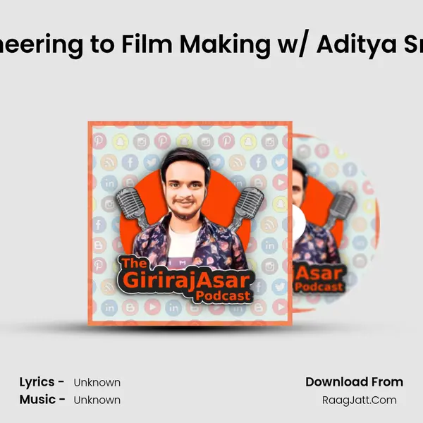 The Journey of An Engineering to Film Making w/ Aditya Srivastava | #TheGiriraja MP3 Song by  Cover