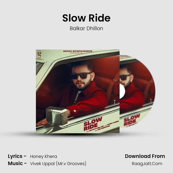 Slow Ride - Balkar Dhillon
