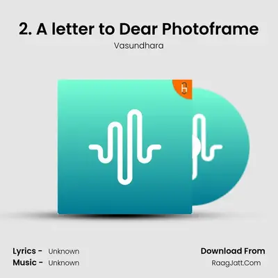 2. A letter to Dear Photoframe mp3 song