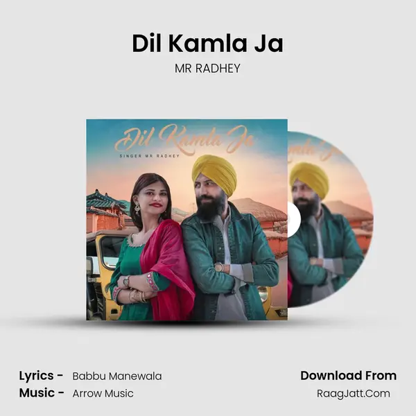 Dil Kamla Ja MP3 Song by MR RADHEY Cover