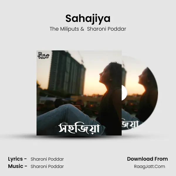 Sahajiya MP3 Song by The Miliputs Cover