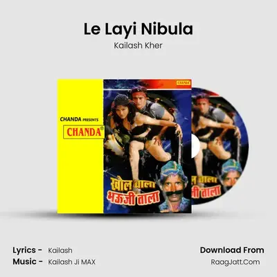 Le Layi Nibula MP3 Song by Kailash Kher Cover