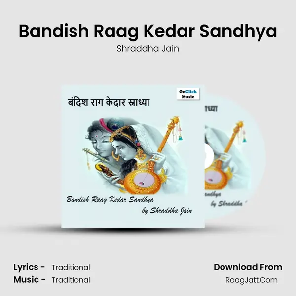 Bandish Raag Kedar Sandhya mp3 song