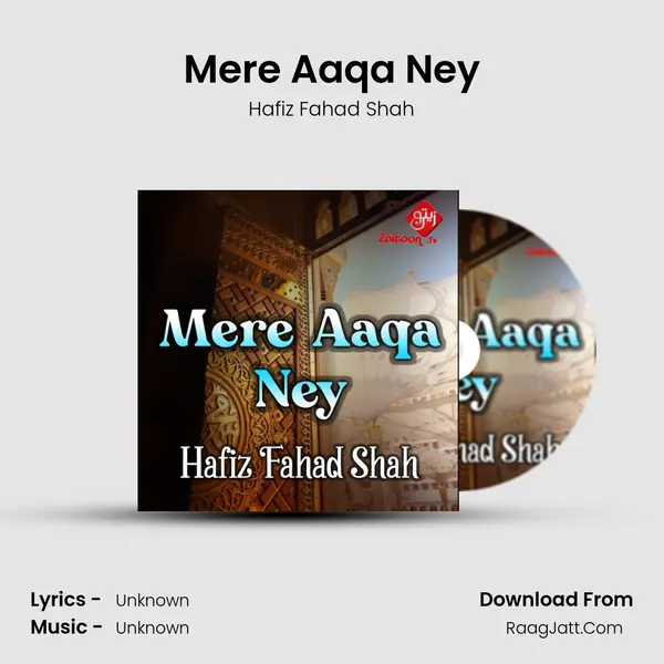 Mere Aaqa Ney mp3 song