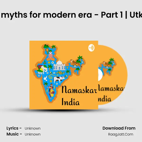 S02 E04.1 Re-visioning myths for modern era - Part 1 | Utkarsh Patel | Conversat MP3 Song by  Cover