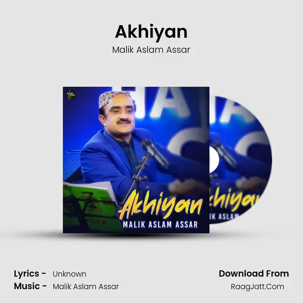 Akhiyan - Single - Malik Aslam Assar