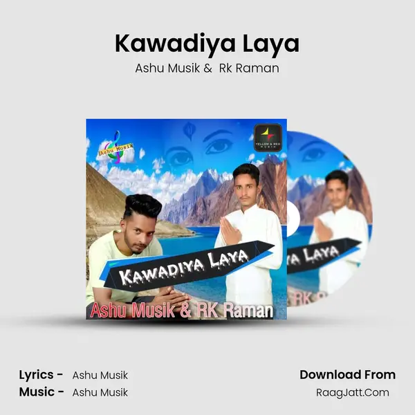 Kawadiya Laya MP3 Song by Ashu Musik Cover