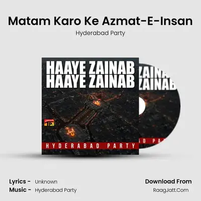 Matam Karo Ke Azmat-E-Insan mp3 song