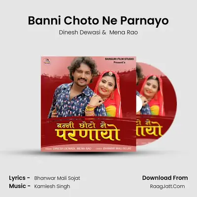 Banni Choto Ne Parnayo mp3 song